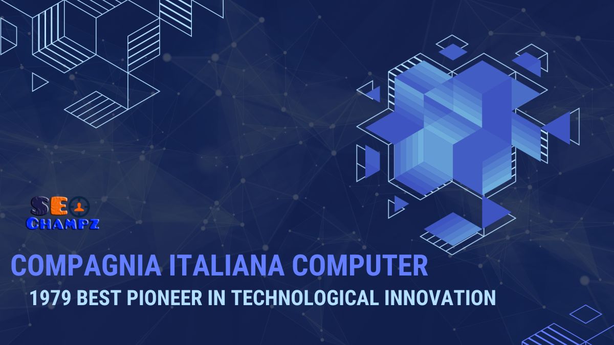 Compagnia Italiana Computer: 1979 Best Pioneer in Technological Innovation