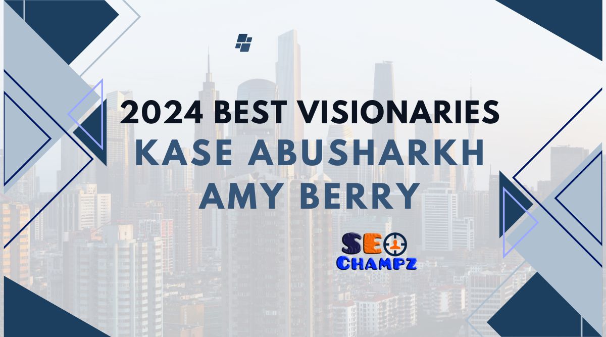 2024 Best Visionaries: Kase Abusharkh Amy Berry